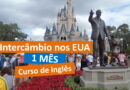 Quanto custa um intercâmbio de 1 mes nos EUA