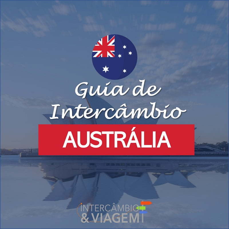 Quanto Custa um Intercâmbio na Austrália? 1, 3 ou 6 meses! - Estudar Lá ...